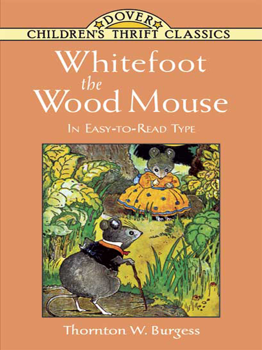 Title details for Whitefoot the Wood Mouse by Thornton W. Burgess - Available